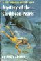 [Gutenberg 64694] • Mystery of the Caribbean Pearls / Biff Brewster Adventures, #8